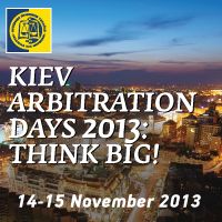 Conference ‘Kiev Arbitration Days 2013: Think Big!’ Is Scheduled for November
