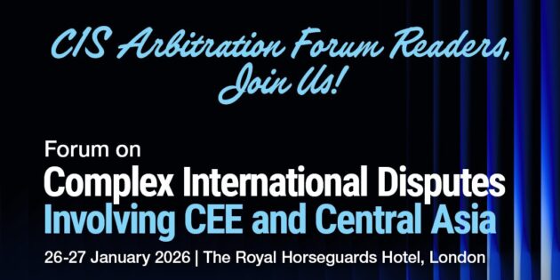 Forum on Complex International Disputes Involving CEE and Central Asia Forum on Complex International Disputes Involving CEE and Central Asia