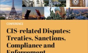 CIS-related Disputes: Treaties, Sanctions, Compliance and Enforcement – Call for Submissions
